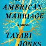 Book Review: "An American Marriage" by Tayari Jones