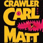 Staff Picks: Dungeon Crawler Carl by Matt Dinniman