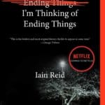 Book Review: "I'm Thinking of Ending Things" by Iain Reid