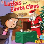 Staff Pick: Latkes for Santa Claus by Janie Emaus