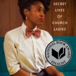 Staff Pick: The Secret Lives of Church Ladies by Deesha Philyaw