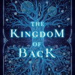 Book Review: "The Kingdom of Back" by Marie Lu