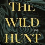 Staff Pick: The Wild Hunt by Emma Seckel