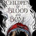 Book Review: Children of Blood and Bone