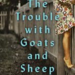 Book Review: The Trouble with Goats and Sheep