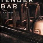 Book Review: "The Tender Bar" by J.R. Moehringer