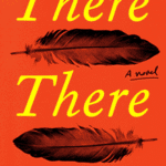 Book Review: There There