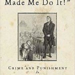 Book Review: The Devil Made Me Do It!: Crime and Punishment in Early New England