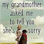 Book Review: My Grandmother Asked Me to Tell You She's Sorry