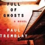 Book Review: A Head Full of Ghosts by Paul Tremblay